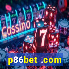 p86bet .com